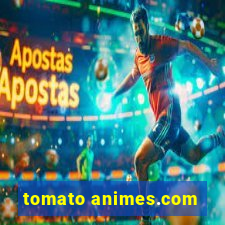 tomato animes.com